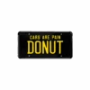 Cars Are Pain License Plate